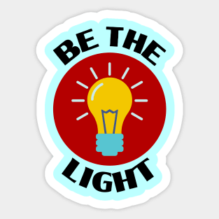 Be The Light | Christian Typography Sticker